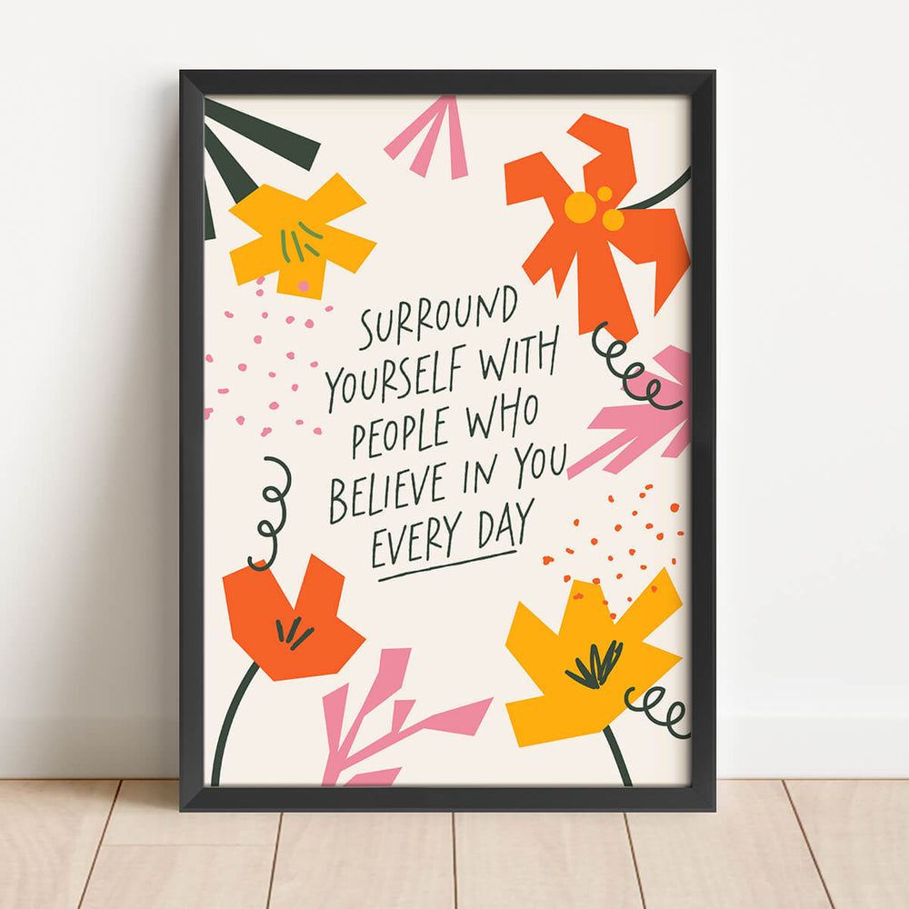 Rodeie-se de pessoas que acreditam em si todos os dias